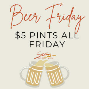 Beer Friday $5 Pints